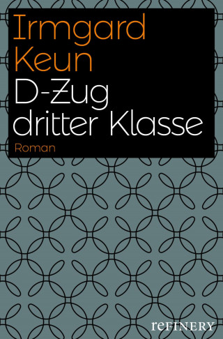 Irmgard Keun: D-Zug dritter Klasse