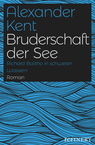 Alexander Kent: Bruderschaft der See