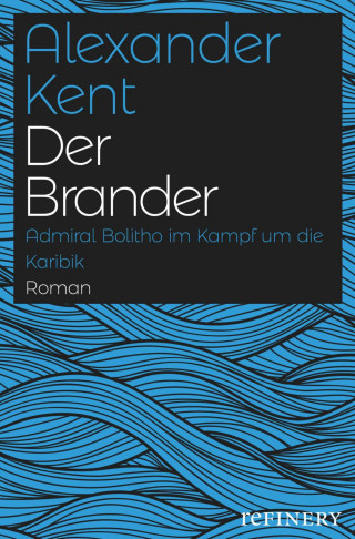 Alexander Kent: Der Brander
