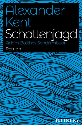 Alexander Kent: Schattenjagd