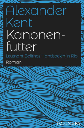 Alexander Kent: Kanonenfutter