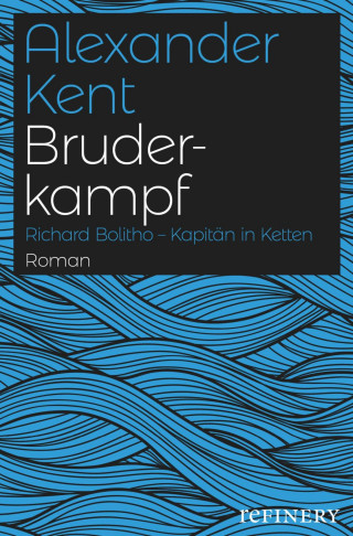 Alexander Kent: Bruderkampf