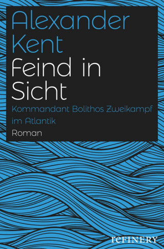 Alexander Kent: Feind in Sicht