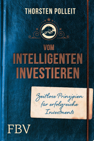 Thorsten Polleit: Vom intelligenten Investieren