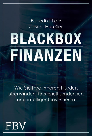 Benedikt Lotz, Joschi Häußler: Blackbox Finanzen