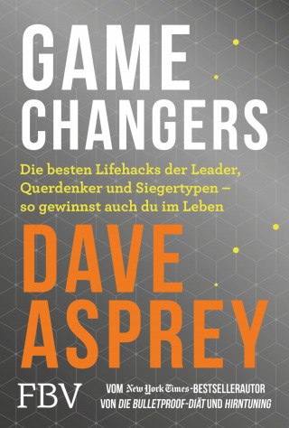 Dave Asprey: Game Changers