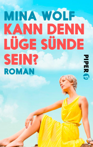Mina Wolf: Kann denn Lüge Sünde sein?