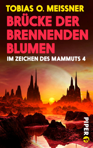 Tobias O. Meißner: Brücke der brennenden Blumen