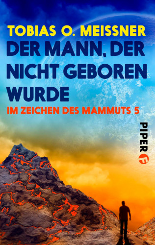 Tobias O. Meißner: Der Mann, der nicht geboren wurde