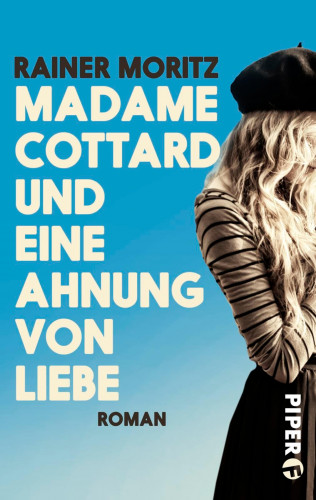 Rainer Moritz: Madame Cottard und eine Ahnung von Liebe