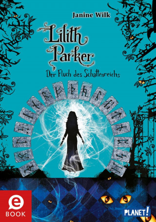 Janine Wilk: Lilith Parker 5: Der Fluch des Schattenreichs