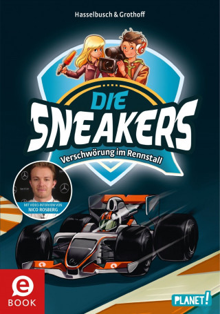 Stefan Grothoff, Birgit Hasselbusch: Die Sneakers 3: Verschwörung im Rennstall