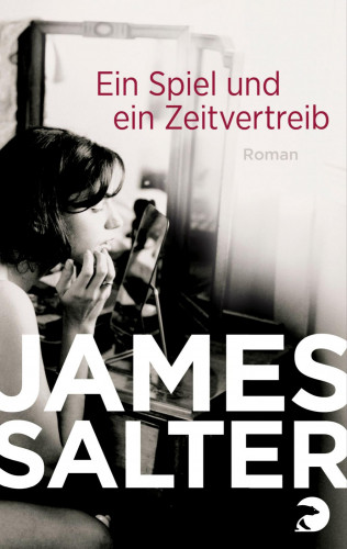 James Salter: Ein Spiel und ein Zeitvertreib