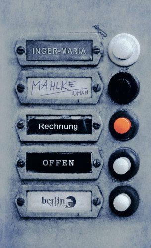 Inger-Maria Mahlke: Rechnung offen