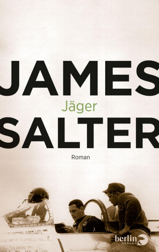 James Salter: Jäger