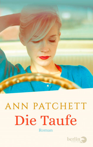Ann Patchett: Die Taufe
