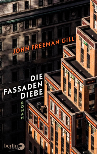 John Freeman Gill: Die Fassadendiebe