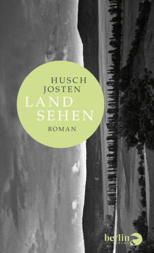 Husch Josten: Land sehen