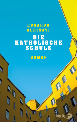 Edoardo Albinati: Die katholische Schule