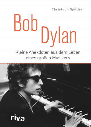 Christoph Spöcker: Bob Dylan