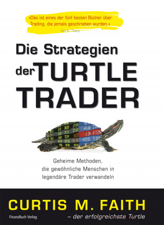 Curtis Faith: Die Strategien der Turtle Trader