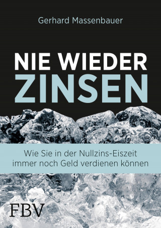 Gerhard Massenbauer: Nie wieder Zinsen