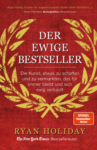 Ryan Holiday: Der ewige Bestseller