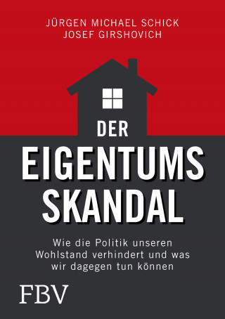 Jürgen Michael Schick, Josef Girshovich: Der Eigentumsskandal