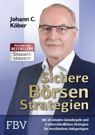 Johann C. Köber: Sichere Börsenstrategien