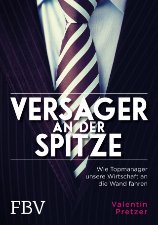 Valentin Pretzer: Versager an der Spitze