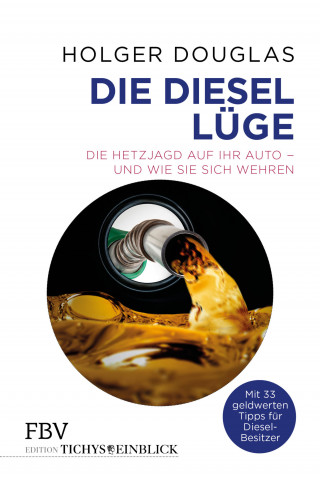 Holger Douglas: Die Diesel-Lüge