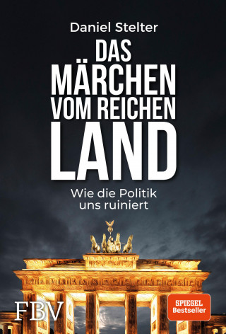 Daniel Stelter: Das Märchen vom reichen Land