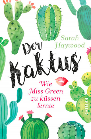 Sarah Haywood: Der Kaktus