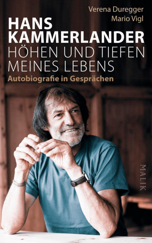 Hans Kammerlander, Verena Duregger, Mario Vigl: Hans Kammerlander – Höhen und Tiefen meines Lebens