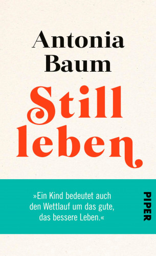 Antonia Baum: Stillleben