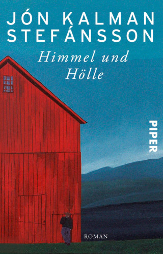Jón Kalman Stefánsson: Himmel und Hölle