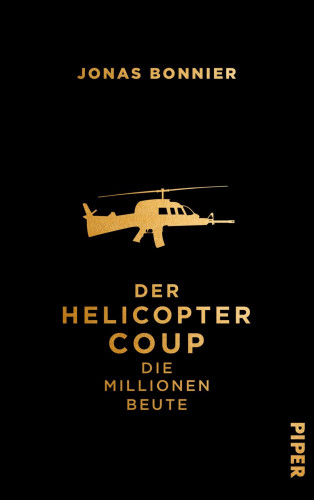 Jonas Bonnier: Der Helicopter Coup