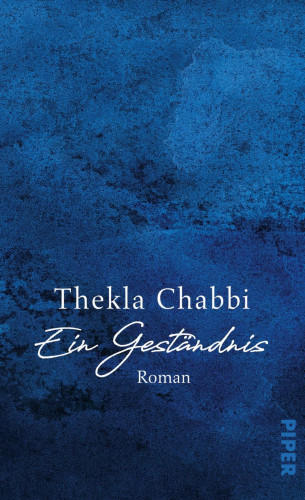 Thekla Chabbi: Ein Geständnis