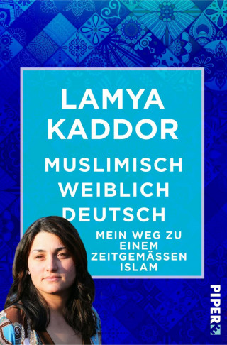 Lamya Kaddor: Muslimisch-weiblich-deutsch!