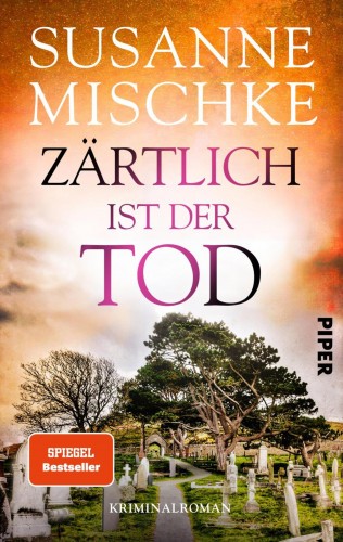 Susanne Mischke: Zärtlich ist der Tod