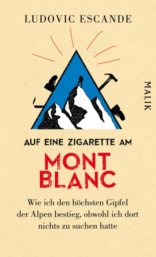 Ludovic Escande: Auf eine Zigarette am Mont Blanc