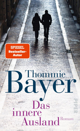 Thommie Bayer: Das innere Ausland