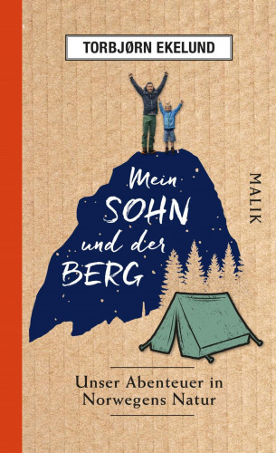 Torbjørn Ekelund: Mein Sohn und der Berg