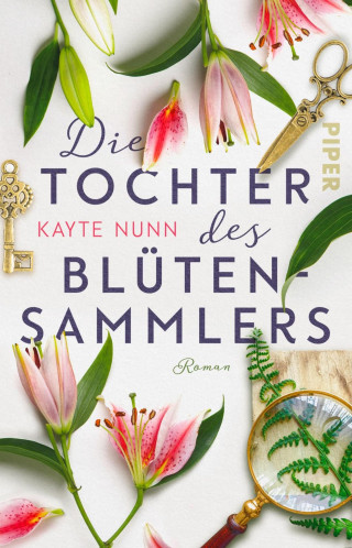 Kayte Nunn: Die Tochter des Blütensammlers