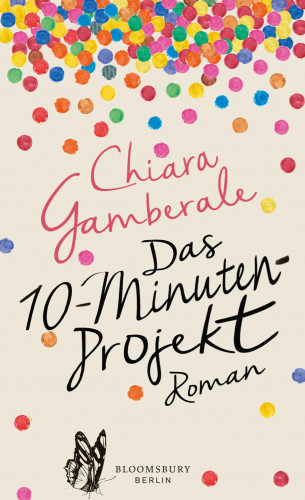 Chiara Gamberale: Das Zehn-Minuten-Projekt
