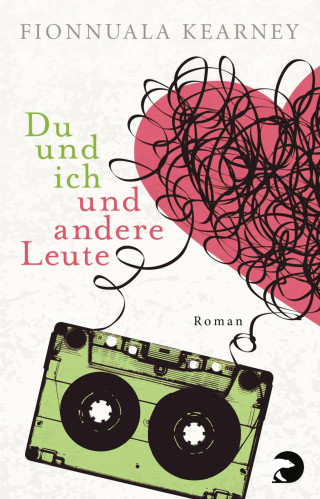 Fionnuala Kearney: Du und ich und andere Leute