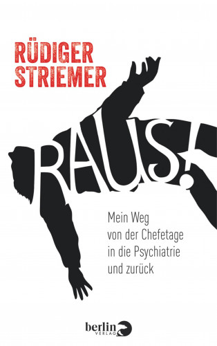 Rüdiger Striemer: Raus!