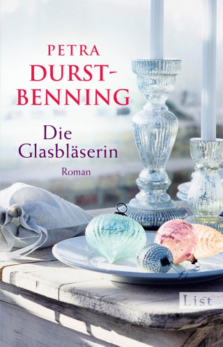 Petra Durst-Benning: Die Glasbläserin
