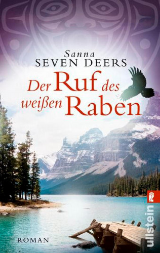 Sanna Seven Deers: Der Ruf des weißen Raben