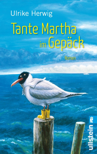 Ulrike Herwig: Tante Martha im Gepäck